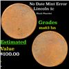 Image 1 : No Date Lincoln Cent Mint Error 1c Grades Select Unc BN