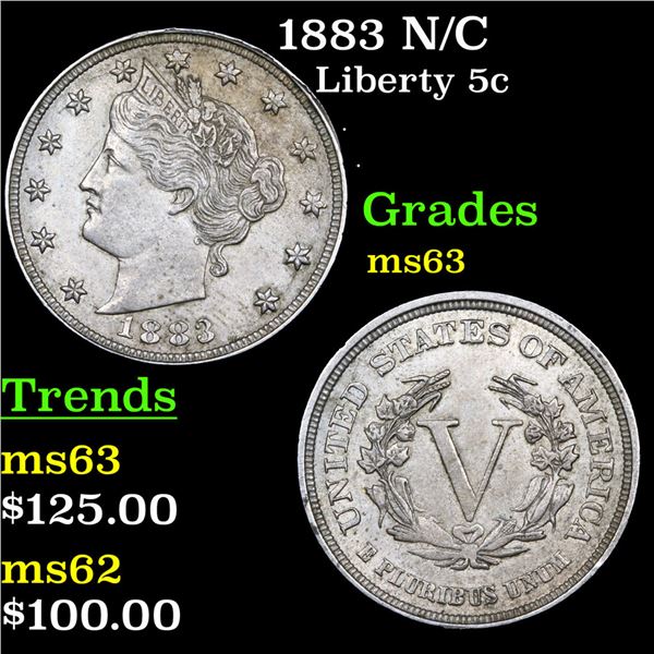 1883 N/C Liberty Nickel 5c Grades Select Unc