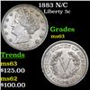 Image 1 : 1883 N/C Liberty Nickel 5c Grades Select Unc
