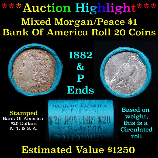 ***Auction Highlight*** Bank Of America 1882 & 'P' Ends Mixed Morgan/Peace Silver dollar roll, 20 co