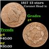1817 13 stars Coronet Head Large Cent 1c Grades g, good