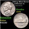 Image 1 : 1962-p Jefferson Nickel Mint Error 5c Grades Choice Unc