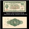 August 1 1934 $1 School Scrip, Depression Scrip, Atlantic County, NJ Grades NG
