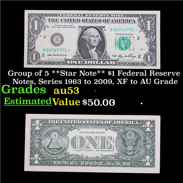 Group of 5 **Star Note** $1 Federal Reserve Notes, Series 1963 to 2009, XF to AU Grade Grades Select