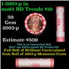 Image 1 : Shotgun Lincoln 1c roll, 2003-p 50 pcs Dunbar Wrapper.