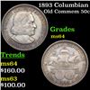 Image 1 : 1893 Columbian Old Commem Half Dollar 50c Grades Choice Unc