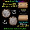 Image 1 : ***Auction Highlight***  AU/BU Slider Brinks Shotgun Morgan $1 Roll 1882 & 'P' Ends Virtually UNC (f