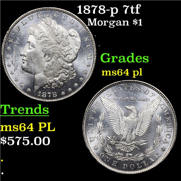 1878-p 7tf Morgan Dollar $1 Grades Choice Unc PL
