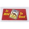 Image 1 : Camel Cigarettes So Mild So Good Sign #2