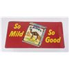 Image 1 : Camel Cigarettes So Mild So Good Sign #3