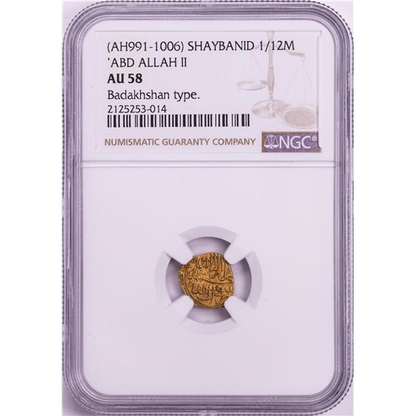 AH991-1006 Shaybanid 1/12 Mohur 'ABD Allah II' Badakhshan Type Gold Coin NGC AU58