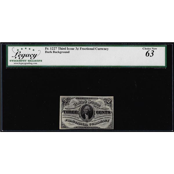 1863 Third Issue Three Cents Fractional Note Fr.1227 Legacy Choice New 63