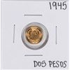 Image 1 : 1945 Mexico Dos Pesos Gold Coin