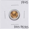 Image 1 : 1945 Mexico Dos Pesos Gold Coin