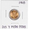 1945 Mexico Dos Y Medio Pesos Gold Coin