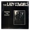 Image 1 : THE LAZY COWGIRLS - TAPPING THE SOURCE - VINYL LP