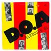 D.O.A. HARDCORE 81 - VINYL LP RECORD ALBUM