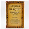 HANDBOOK OF OLD POTTERY & PORCELAIN MARKS - 1947