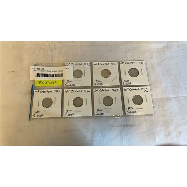 7 CANADIAN WAR-TIME SILVER DIMES 1942-1947ML .800 SILVER