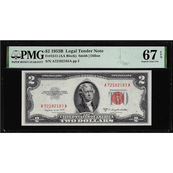 1953B $2 Legal Tender Note Fr.1511 PMG Superb Gem Uncirculated 67EPQ