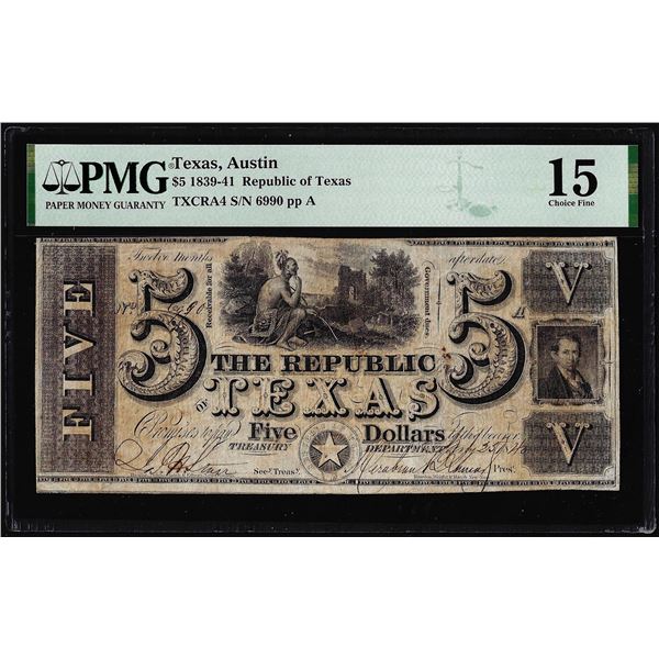 1839-41 $5 Republic of Texas Austin, TX Obsolete Note TXCRA4 PMG Choice Fine 15