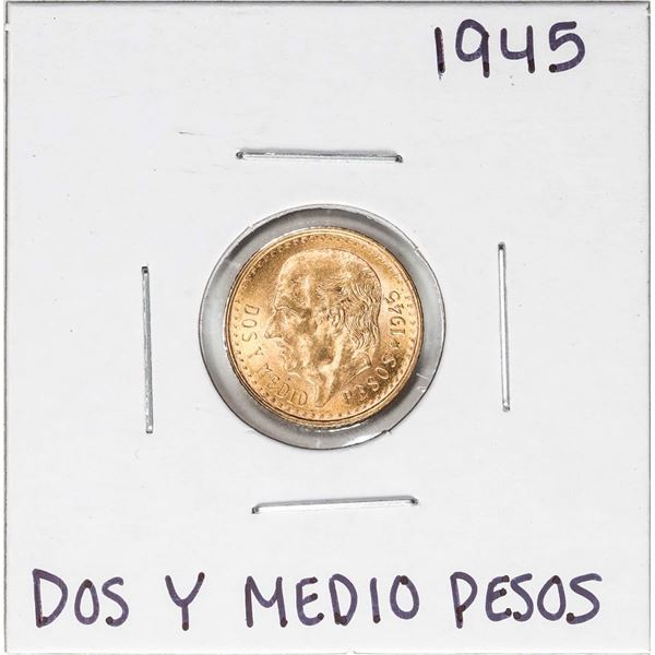 1945 Mexico Dos Y Medio Pesos Gold Coin