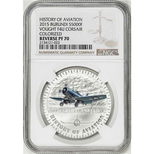 2015 Burundi 5000 Francs Aviation History Vought F4U Corsair Silver Coin NGC Rev PF70