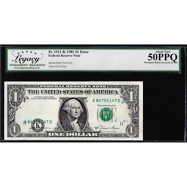 1981 $1 Federal Reserve Note Misaligned Overprint Error Legacy About New 50PPQ