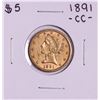 1891-CC $5 Liberty Head Half Eagle Gold Coin