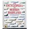 Image 1 : THE ENCYCLOPEDIA OF MODERN WARPLANES HARDCOVER