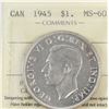 1945 King George VI Canadian Silver Dollar ICCS-MS-60