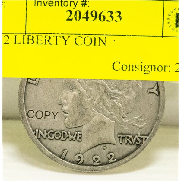 1922 COPY LIBERTY COIN