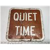 Image 1 : Metal, "Quiet Time" road sign style, sign - 12"x12"