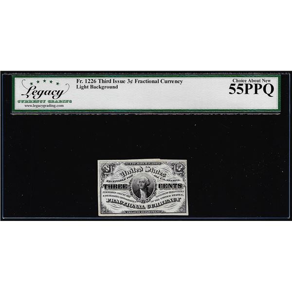 1863 Third Issue Three Cents Fractional Note Fr.1226 Legacy Choice About New 55PPQ