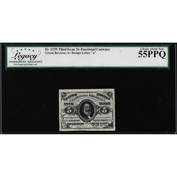 1863 3rd Issue 5 Cents Fractional Currency Note Fr.1239 Legacy Choice About New 55PPQ