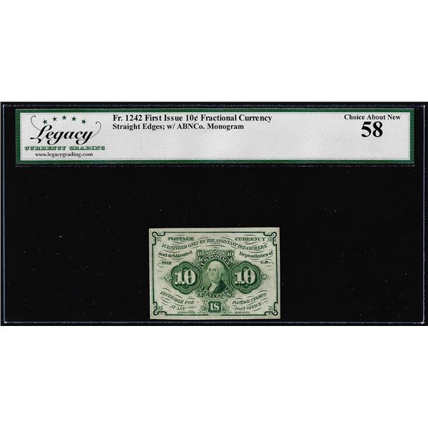 1862 First Issue 10 Cent Fractional Currency Note Fr.1242 Legacy Choice About New 58