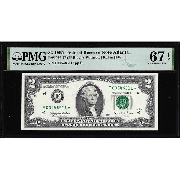 1995 $2 Federal Reserve STAR Note Fr.1936-F* Atlanta PMG Superb Gem Unc. 67EPQ