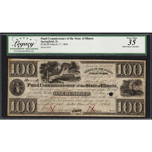 1840 $100 Fund Commissioner of the State of Illinois Obsolete Note Legacy Very Fine 35