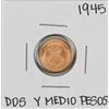 Image 1 : 1945 Mexico Dos Y Medio Pesos Gold Coin