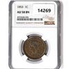 Image 1 : 1853 Large Cent NGC-AU58 BN