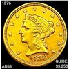 1876 $2.50 Gold Quarter Eagle CHOICE AU