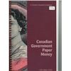 2003 Charlton Standard Catalogue Canadian Government Paper Money. 15th Edition. 322 pages, Spiral Bo