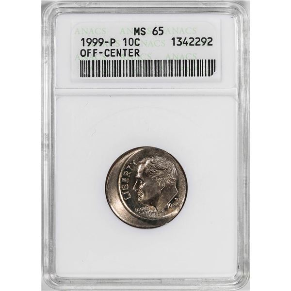 1999-P Roosevelt Dime Coin Mint ERROR Stuck Off Center ANACS MS65