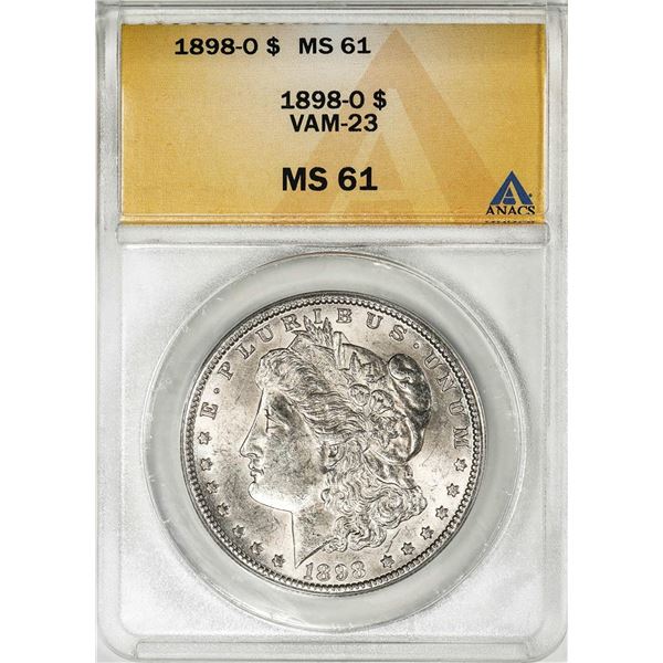 1898-O VAM-23 $1 Morgan Silver Dollar Coin ANACS MS61
