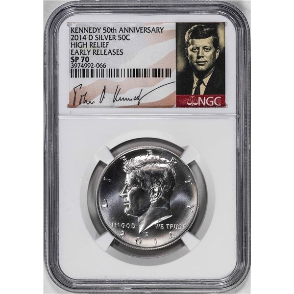 2014-D High Relief Kennedy Half Dollar Coin NGC SP70 Kennedy Signature