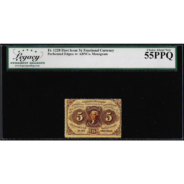 1862 First Issue 5 Cent Fractional Currency Note Fr.1228 Legacy Choice About New 55PPQ