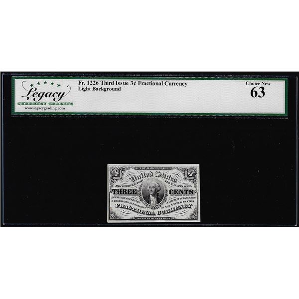 1863 Third Issue Three Cents Fractional Note Fr.1226 Legacy Choice New 63