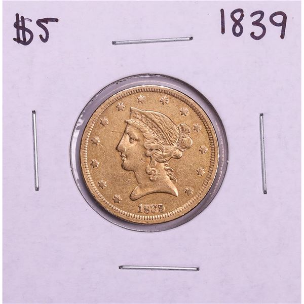1839 $5 Liberty Head Half Eagle Gold Coin
