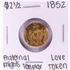 Image 1 : 1852 $2 1/2 Liberty Head Quarter Eagle Gold Coin Fraternal Knights Love Token Pin