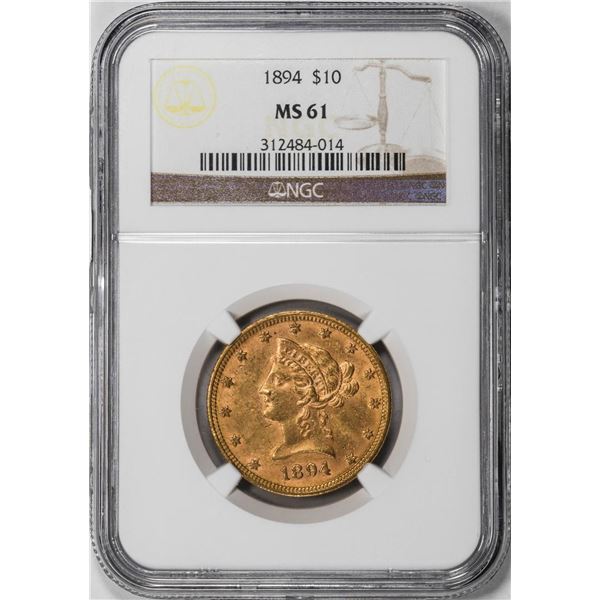 1894 $10 Liberty Head Eagle Gold Coin NGC MS61